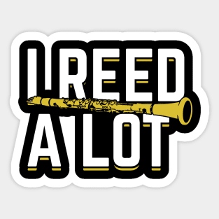 I Reed A Lot Clarinet Player Clarinetist Gift Sticker